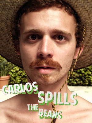 Carlos Spills the Beans poszter