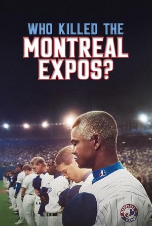 Montreal Expos: Egy baseballcsapat felbomlása poszter