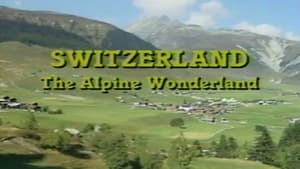 Switzerland: The Alpine Wonderland háttérkép