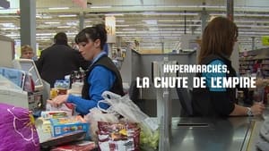 Hypermarchés, la chute de l'empire háttérkép