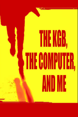 The KGB, the Computer and Me poszter