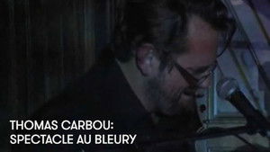 Thomas Carbou: Spectacle au Bleury - 2016 háttérkép