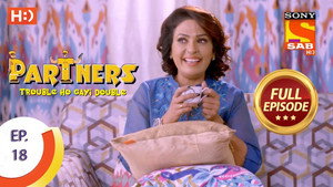 Partners - Trouble Ho Gayi Double Season 1 Ep.18 18. epizód
