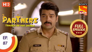 Partners - Trouble Ho Gayi Double Season 1 Ep.87 87. epizód