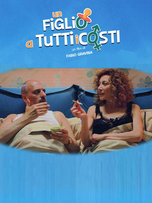 Un Figlio a Tutti i Costi poszter