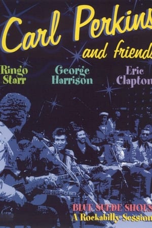 Carl Perkins & Friends: Blue Suede Shoes - A Rockabilly Session poszter