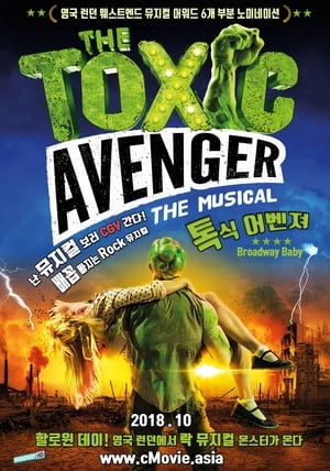 The Toxic Avenger: The Musical poszter