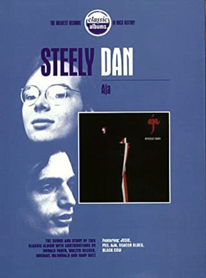 Classic Albums: Steely Dan - Aja poszter
