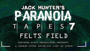 Paranoia Tapes 7: Felts Field háttérkép