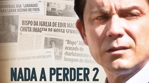 Nada a Perder 2: Não Se Pode Esconder a Verdade háttérkép