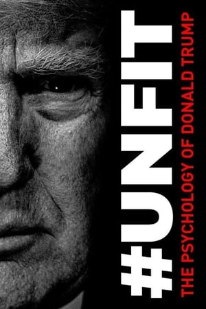 #UNFIT: The Psychology of Donald Trump poszter