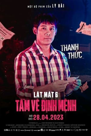 Lật Mặt 6: Tấm Vé Định Mệnh poszter