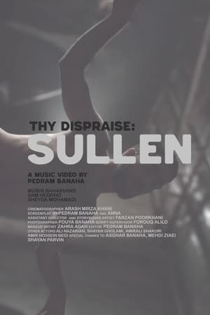 Thy Dispraise: Sullen