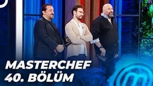 MasterChef Türkiye 5. évad Ep.40 40. epizód