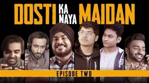 Dosti Ka Naya Maidan 1. évad Ep.2 2. epizód