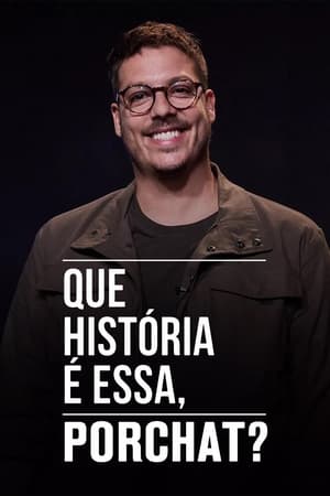 Que História é Essa, Porchat? poszter