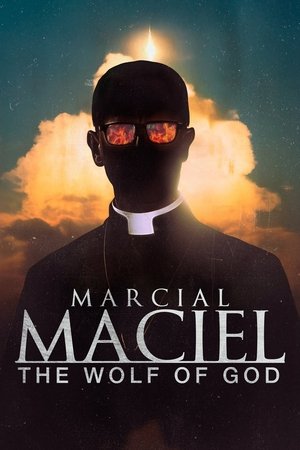 Marcial Maciel, el lobo De Dios poszter