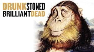 Drunk Stoned Brilliant Dead háttérkép
