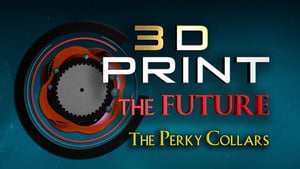 3D Print the Future 1. évad Ep.1 1. epizód