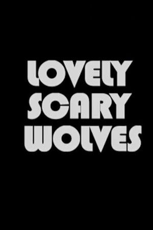 Lovely Scary Wolves poszter
