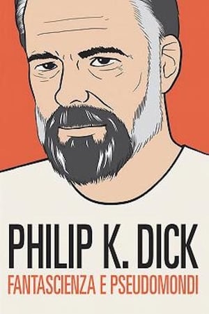 Les mondes de Philip K.Dick poszter