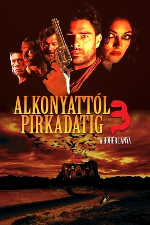 Alkonyattól pirkadatig 3. - A hóhér lánya