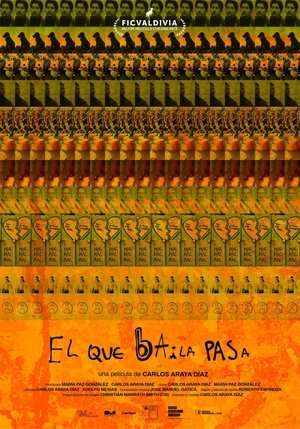 El que baila pasa poszter