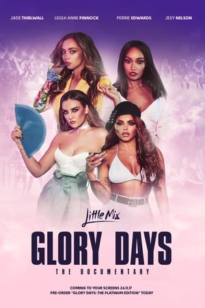 Little Mix: Glory Days - The Documentary poszter