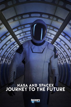 NASA & SpaceX: Journey to the Future poszter