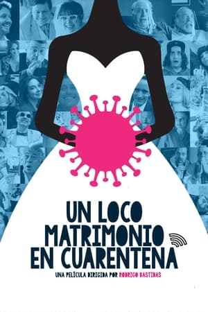 Un loco matrimonio en cuarentena