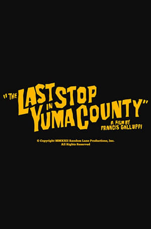 The Last Stop in Yuma County poszter