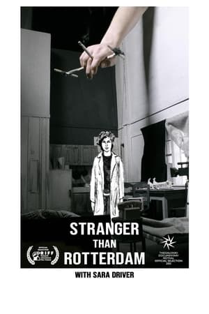 Stranger Than Rotterdam with Sara Driver poszter