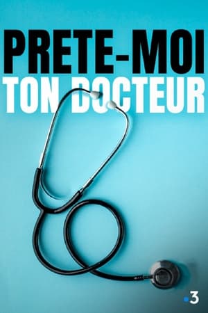 Prête-moi ton docteur poszter