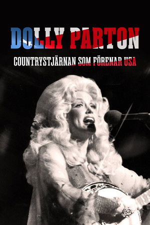 Dolly Parton : L'Amérique réconciliée poszter