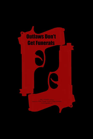 Outlaws Don't Get Funerals poszter