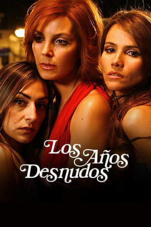 Los años desnudos (Clasificada S) poszter
