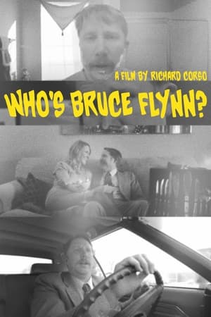 Who's Bruce Flynn? poszter