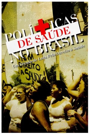 Políticas de Saúde no Brasil: Um Século de Luta Pelo Direito à Saúde