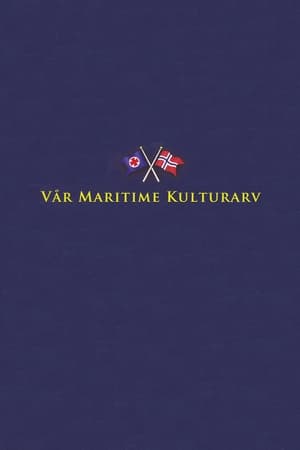 Vår Maritime Kulturarv filmek