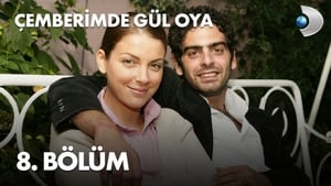 Çemberimde Gül Oya 1. évad Ep.8 8. epizód