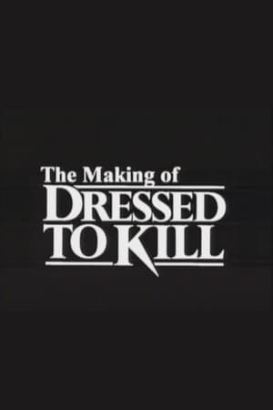 The Making of 'Dressed to Kill'