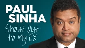 Paul Sinha: Shout Out To My Ex háttérkép