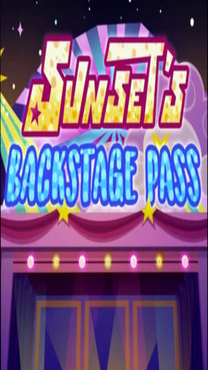 My Little Pony: Equestria Girls - Sunset's Backstage Pass poszter