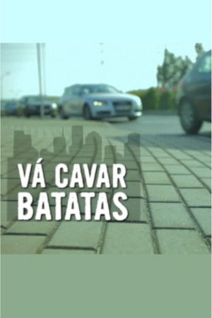 Vá Cavar Batatas poszter