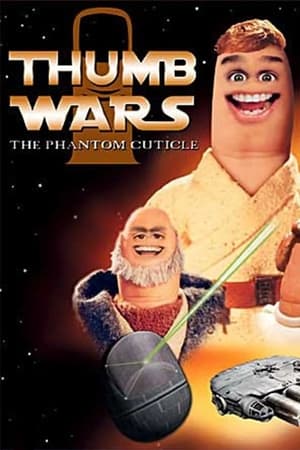 Thumb Wars: The Phantom Cuticle poszter