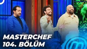 MasterChef Türkiye 5. évad Ep.104 104. epizód