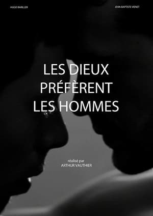 Les dieux préfèrent les hommes