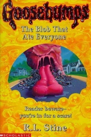 Goosebumps: The Blob That Ate Everyone poszter