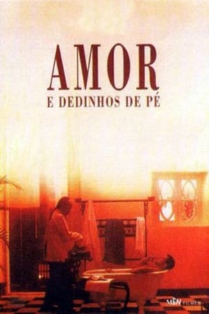 Amor e Dedinhos de Pé poszter