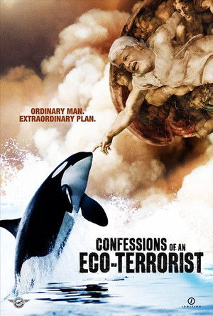 Confessions of an Eco-Terrorist poszter
